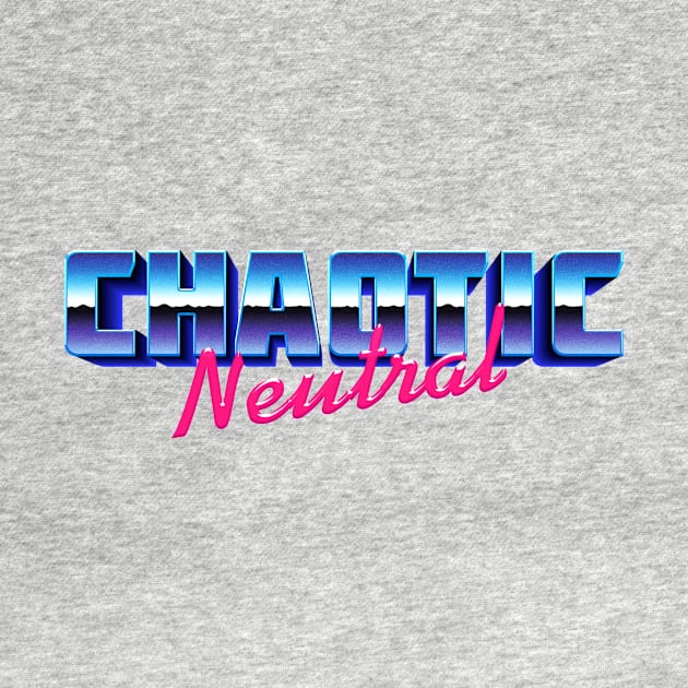 Chaotic Neutral 80s Vibes by DigitalCleo